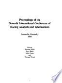 Proceedings of the Seventh International Conference of Racing Analysts and Veterinarians