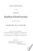 Proceedings of the Tenth Republican National Convention