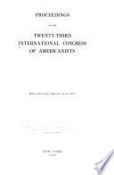 Proceedings of the Twenty-third International Congress of Americanists