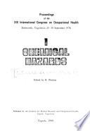 Proceedings of the XIX International Congress on Occupational Health, Dubrovnik, Yugoslavia, 25-30 September 1978: Chemical hazards