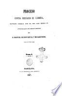 Proceso contra Bernardo de Cabrera mandado formar por el rey don Pedro 4. D. Manuel de Bofarull y de Sartorio