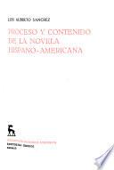 Proceso y contenido de la novela hispano-americana
