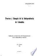 Proceso y sinopsis de la independencia de Colombia