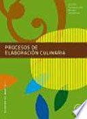 Procesos de elaboración culinaria. Libro del alumno