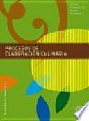 Procesos de elaboración culinaria. Libro del alumno