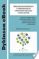 Procesos de enseñanza y aprendizaje en contextos sociales y educativos.