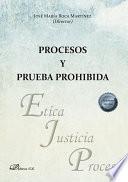 Procesos y prueba prohibida.