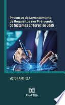 Processo de Levantamento de Requisitos em Pré-venda de Sistemas Enterprise SaaS