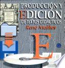Producción Y Edición de Textos Didácticos
