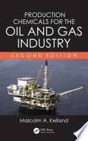 Production Chemicals for the Oil and Gas Industry