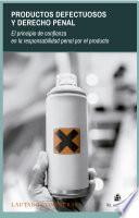 Productos defectuosos y derecho penal