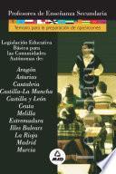 Profesores Enseñanza Secundaria. Legislacion Comunidades de Aragon, Asturias, Cantabria, Castilla-la Mancha, Castilla Y Leon, Ceuta, Melilla, Extremadura, Baleares, la Rioja, Madrid Y Murcia. E-book