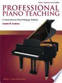 Professional Piano Teaching, Volume 1 - Elementary Levels