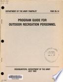 Program Guide for Outdoor Recreation Personnel