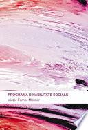 PROGRAMA D ́HABILITATS SOCIALS