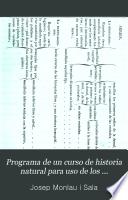 Programa de un curso de historia natural para uso de los institutos de segunda enseñanza y escuelas normales