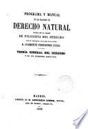 Programa y Manual de las lecciones de Derecho Natural