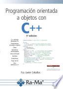 Programación orientada a objetos con C++, 5ª edición.