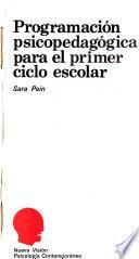 Programación psicopedagógica para el primer ciclo escolar