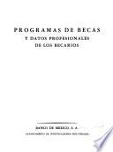Programas de becas y datos profesionales de los becarios