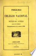 Programas del colegio nacional de Buenos Aires para los examenes, correspondientes al ano escolar de 1869