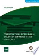 Programas y experiencias para la prevención del fracaso escolar