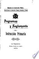 Programas y reglamento de instrucción primaria