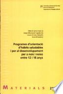 Programes d'orientació d'hàbits saludables i per al desenvolupament per a nois i noies entre 12 i 18 anys