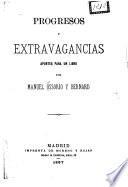 Progresos y extravagancias apuentes para un libro