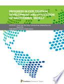 Progress in Exploration, Development and Utilization of Geothermal Energy
