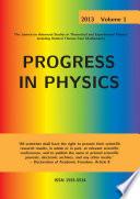 Progress in Physics, vol. 1/2013