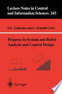 Progress in System and Robot Analysis and Control Design