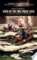 Project Censored's State of the Free Press 2025