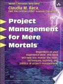 Project Management for Mere Mortals