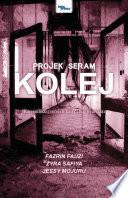 PROJEK SERAM - KOLEJ