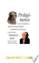 Prolegómenos a toda metafísica futura que haya de poder presentarse como ciencia
