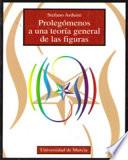 Prolegómenos a una teoría general de las figuras