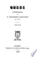 Prólogo del autor. Poesias. Fragmentos de un poema. Los zelos infundados, comedia. Lo que puede un empleo! comedia