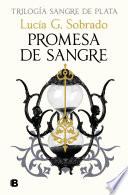 Promesa de sangre (Sangre de Plata 3)