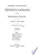 Prominent and Progressive Pennsylvanians of the Nineteenth Century