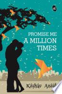 Promise Me a Million Times