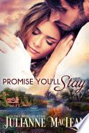 Promise You’ll Stay