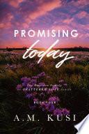 Promising Today - A Fake Relationship Romantic Suspense Novel