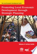 Promoting Local Economic Development Through Strategic Planning: Action guide