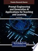 Prompt Engineering and Generative AI Applications for Teaching and Learning