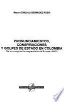 Pronunciamientos, conspiraciones y golpes de estado en Colombia