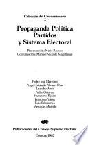 Propaganda política, partidos y sistema electoral