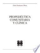 Propedéutica comunitaria y clínica