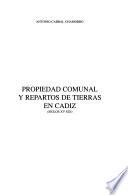 Propiedad comunal y repartos de tierras en Cádiz