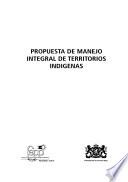 Propuesta de manejo integral de territorios indígenas